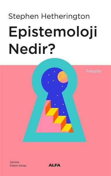 Epistemoloji Nedir? | Alfa Yayıncılık (İnce Kapak) - Resim 1