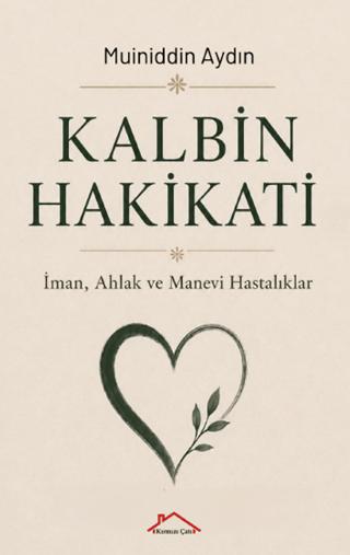 Kalbin Hakikati | Kırmızı Çatı Yayınları (Ciltsiz) - Resim 1
