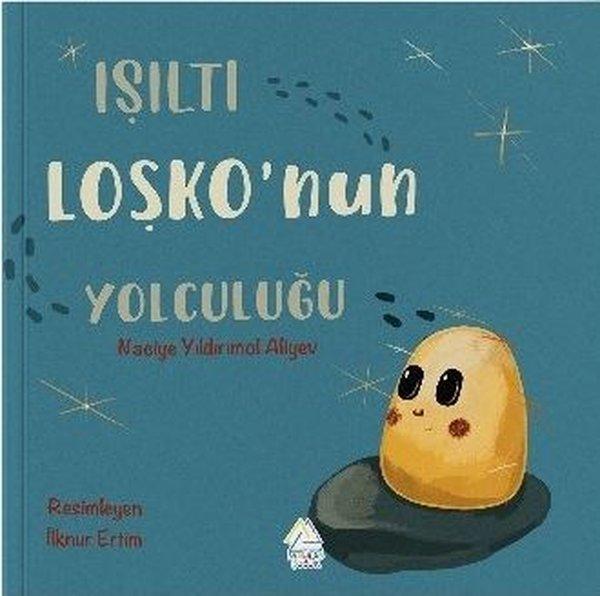 Işıltı Loşko'nun Yolculuğu | Mahlas Çocuk (İnce Kapak) - Resim 1