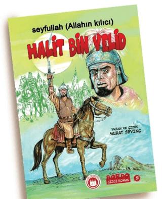 Seyfullah Allahın Kılıcı Halit Bin Velid (r.a.) | Bordo Ressam (Ciltsiz) - Resim 1