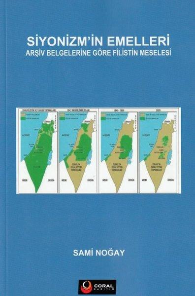 Siyonizm'in Emelleri - Arşiv Belgelerine Göre Filistin Meselesi | Coral Dağıtım (İnce Kapak) - Resim 1