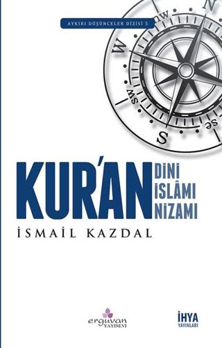Kur'an Dini Kur'an İslamı Kur'an Nizamı
