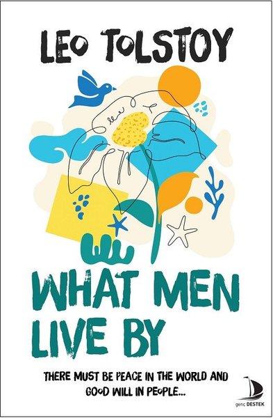 What Men Live By | Genç Destek (İnce Kapak) - Resim 1