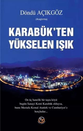 Karabük’ten Yükselen Işık | Tunç Yayıncılık (Ciltsiz) - Resim 1
