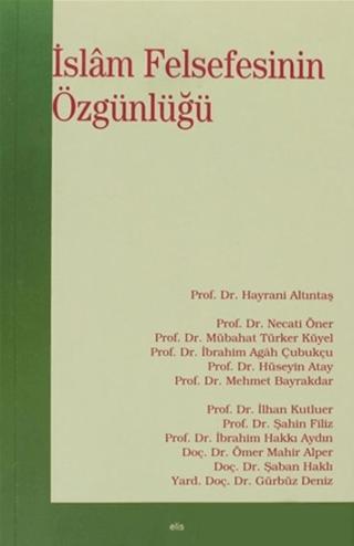 İslam Felsefesinin Özgünlüğü | Elis Yayınları (Ciltsiz) - Resim 1