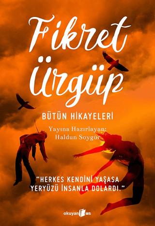 Bütün Hikayeleri - Fikret Ürgüp | Okuyan Us Yayınları (Ciltsiz) - Resim 1