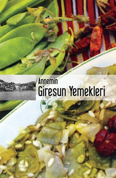 Annemin Giresun Yemekleri | Elips Kitapları - Hobi Dizisi (Ciltli) - Resim 1