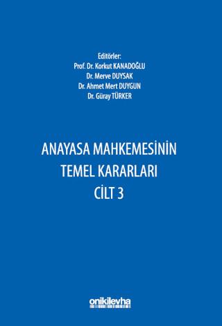 Anayasa Mahkemesinin Temel Kararları Cilt 3 | On İki Levha Yayınları (Ciltsiz) - Resim 1