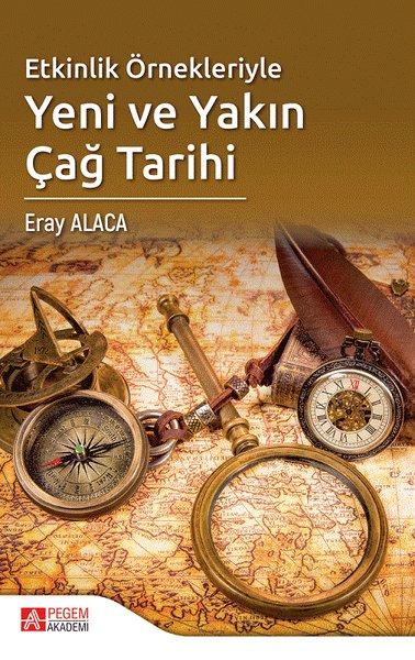 Etkinlik Örnekleriyle Yeni ve Yakın Çağ Tarihi | Pegem Akademi Yayıncılık (İnce Kapak) - Resim 1