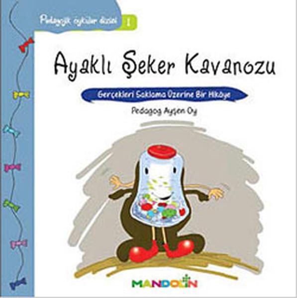 Ayaklı Şeker Kavanozu-Pedagojik Öyküler Dizisi 1 | Mandolin (İnce Kapak) - Resim 1