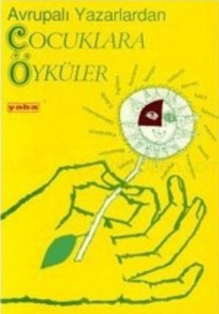 Avrupalı Yazarlardan Çocuklara Öyküler | Yaba Yayınları (Ciltsiz) - Resim 1
