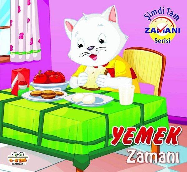 Yemek Zamanı - Şimdi Tam Zamanı | 0-6 Yaş Yayınları (İnce Kapak) - Resim 1