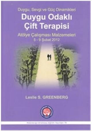 Duygu Odaklı Çift Terapisi - Atölye Çalışması Malzemeleri 5-9 Şubat 2012