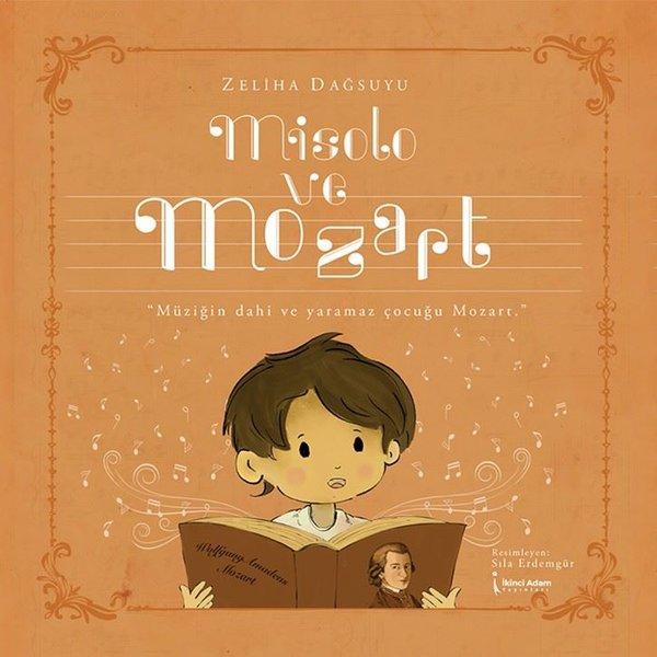 Misolo ve Mozart - Müziğin Dahi ve Yaramaz Çocuğu Mozart | İkinci Adam Yayınları (e-Kitap) - Resim 1