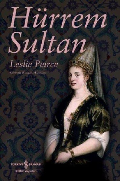 Hürrem Sultan | İş Bankası Kültür Yayınları (İnce Kapak) - Resim 1