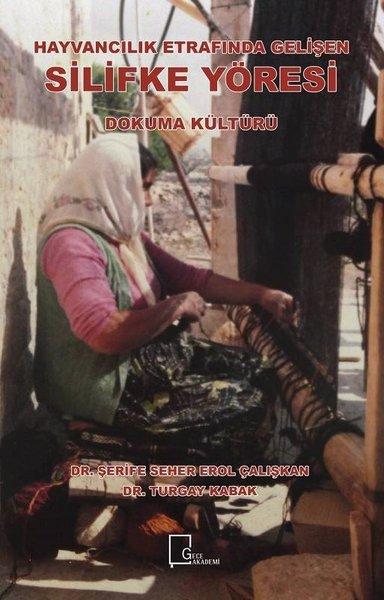Hayvancılık Etrafında Gelişen Silifke Yöresi-Dokuma Kültürü | Gece Akademi (İnce Kapak) - Resim 1