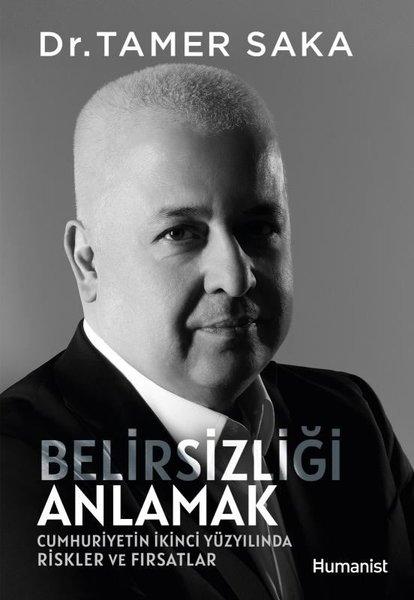 Belirsizliği Anlamak - Cumhuriyetin İkinci Yüzyılında Riskler ve Fırsatlar | Humanist Kitap Yayıncılık (e-Kitap) - Resim 1