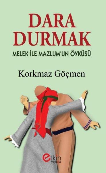 Dara Durmak - Melek ile Mazlum'un Öyküsü | Etkin Yayınları (İnce Kapak) - Resim 1