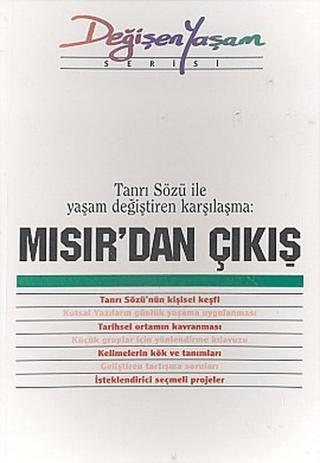 Mısır’dan Çıkış Tanrı Sözü ile Yaşam Değiştiren Karşılaşma