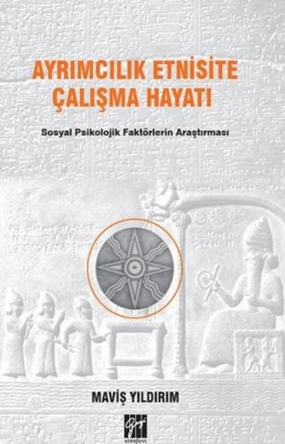 Ayrımcılık Etnisite Çalışma Hayatı | Gazi Kitabevi (Ciltsiz) - Resim 1