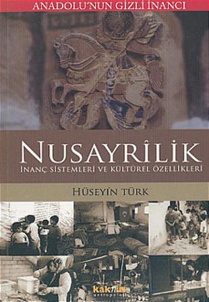Anadolu'nun Gizli İnancı Nusayrilik | Kaknüs Yayınları (İnce Kapak) - Resim 1