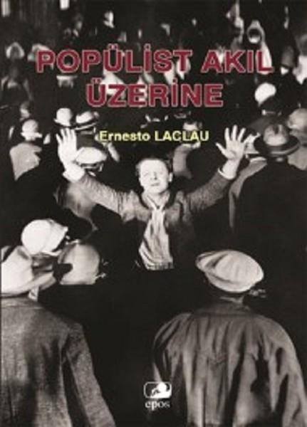 Popülist Akıl Üzerine | Epos Yayınları (İnce Kapak) - Resim 1