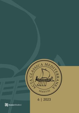 Acta Classica Mediterranea 6 - 2023 | Homer Kitabevi (Ciltsiz) - Resim 1