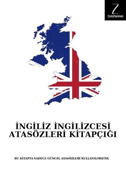 İngiliz İngilizcesi Atasözleri Kitapçığı | Zugzwang (İnce Kapak) - Resim 1