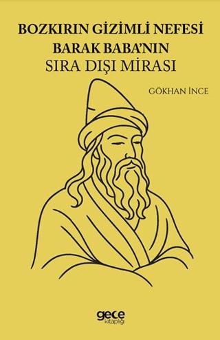 Bozkırın Gizemli Nefesi Barak Babanın Sıra Dışı Mirası | Gece Kitaplığı (Ciltsiz) - Resim 1