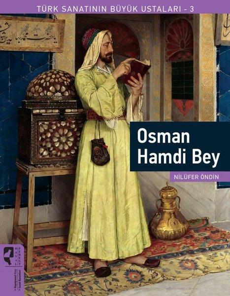 Osman Hamdi Bey - Türk Sanatının Büyük Ustaları 3 | Hayalperest Yayınevi (İnce Kapak) - Resim 1