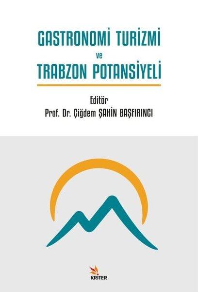Gastronomi Turizmi ve Trabzon Potansiyeli | Kriter (İnce Kapak) - Resim 1