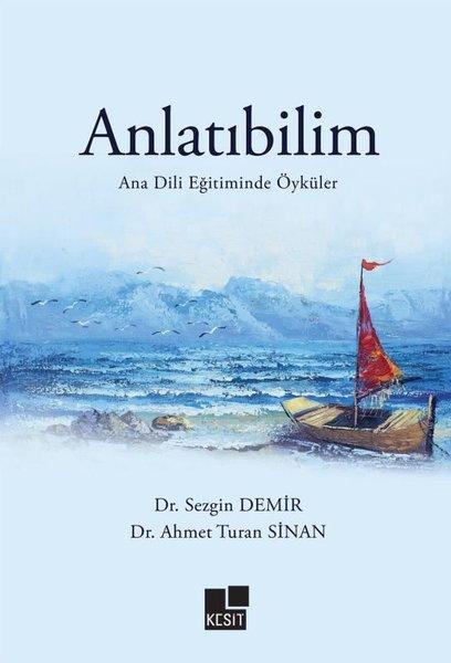 Anlatıbilim - Ana Dili Eğitiminde Öyküler | Kesit Yayınları (İnce Kapak) - Resim 1