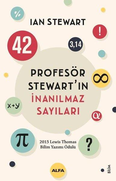 Profesör Stewart'ın İnanılmaz Sayıları | Alfa Yayıncılık (İnce Kapak) - Resim 1