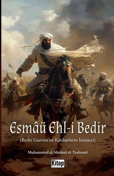 Esmaü Ehl-i Bedir-Bedir Gazvesi'ne Katılanların İsimleri | Kitap Dünyası (İnce Kapak) - Resim 1
