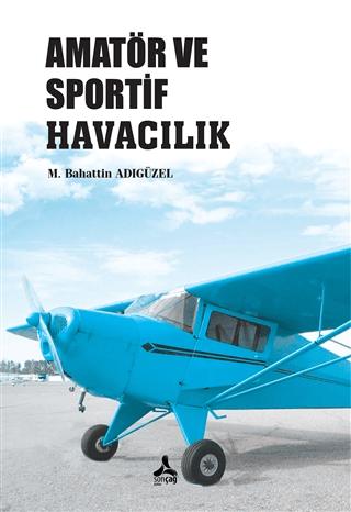 Amatör ve Sportif Havacılık | Sonçağ Yayınları (Ciltsiz) - Resim 1
