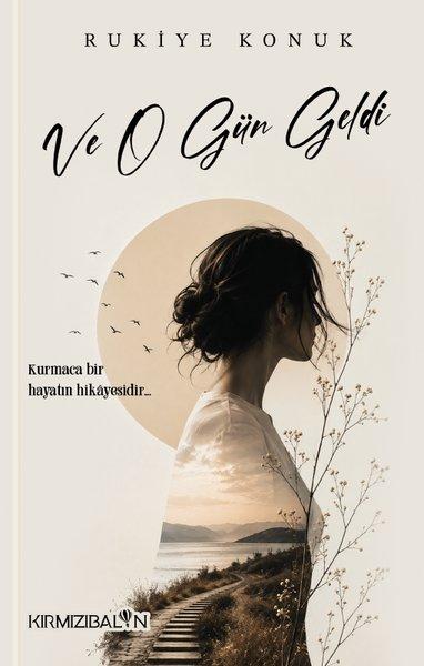 Ve O Gün Geldi | Kırmızı Balon (İnce Kapak) - Resim 1