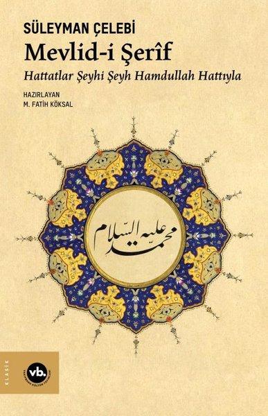 Mevlid-i Şerif: Hattatlar Şeyhi Şeyh Hamdullah Hattıyla | VakıfBank Kültür Yayınları (İnce Kapak) - Resim 1