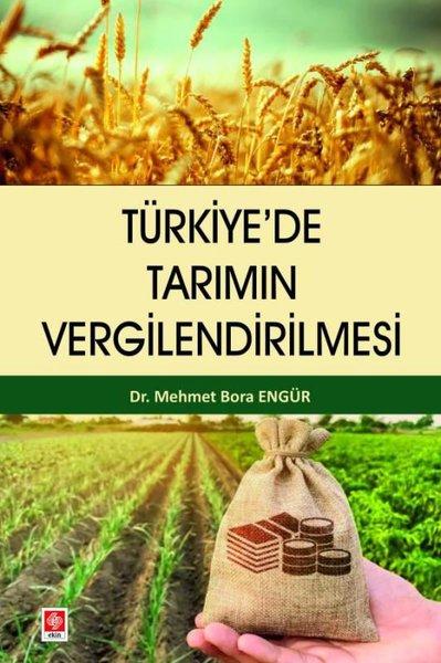 Türkiye'de Tarımın Vergilendirilmesi | Ekin Basım Yayın (İnce Kapak) - Resim 1