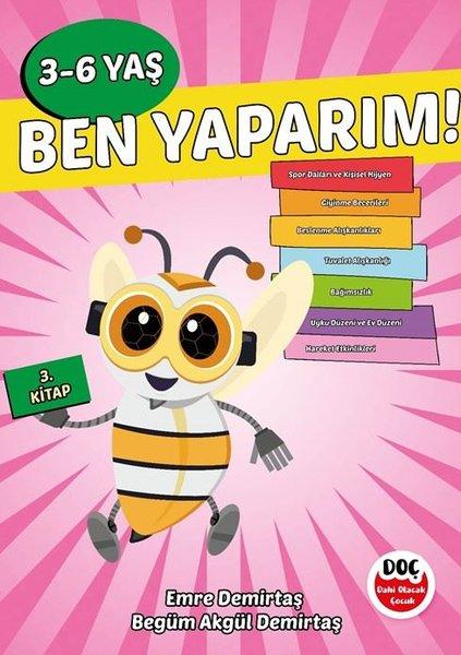 Ben Yaparım! 3 - 6 Yaş 3. Kitap | Dahi Olacak Çocuk Yayınları (İnce Kapak) - Resim 1