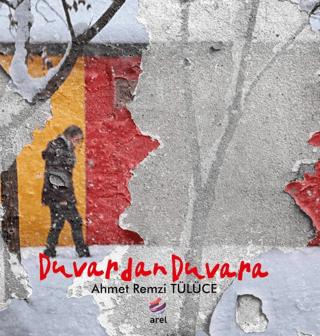 Duvardan Duvara | Arel Kitap (Ciltsiz) - Resim 1