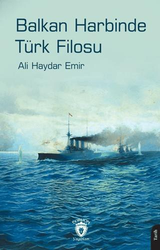 Balkan Harbinde Türk Filosu | Dorlion Yayınları (Ciltsiz) - Resim 1