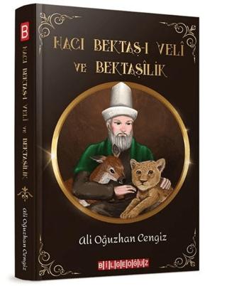 Hacı Bektaş-ı Veli ve Bektaşilik