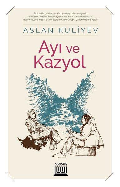 Ayı ve Kazyol | Anatolia Kültür (İnce Kapak) - Resim 1