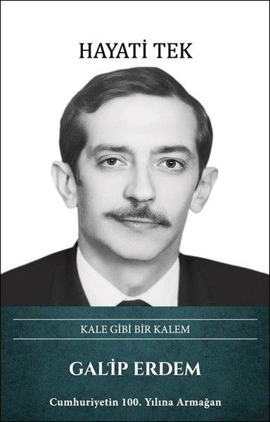 Galip Erdem: Kale Gibi Bir Kalem | Türk Kültürüne Hizmet Vakfı (Ciltli) - Resim 1