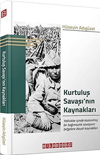 Kurtuluş Savaşı’nın Kaynakları | Bilgeoğuz Yayınları (Ciltsiz) - Resim 1