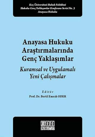 Anayasa Hukuku Araştırmalarında Genç Yaklaşımlar | On İki Levha Yayınları (Ciltsiz) - Resim 1