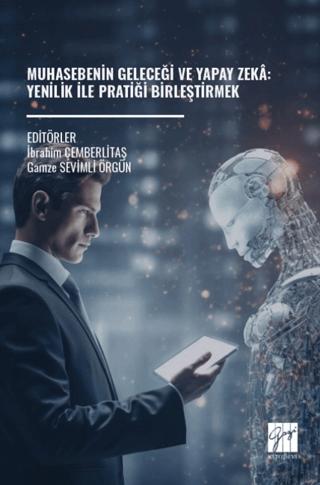 Muhasebenin Geleceği ve Yapay Zeka: Yenilik İle Pratiği Birleştirmek