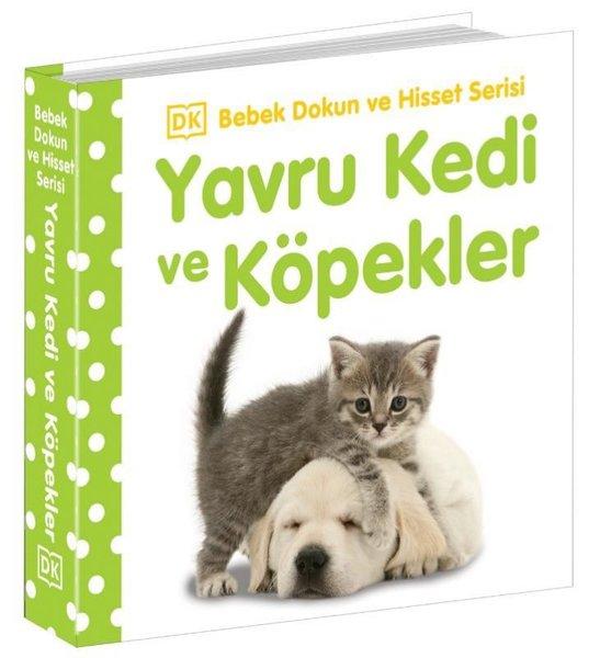 Yavru Kedi ve Köpekler - Bebek Dokun ve Hisset Serisi 0-2 Yaş | Beta Kids (Ciltli) - Resim 1