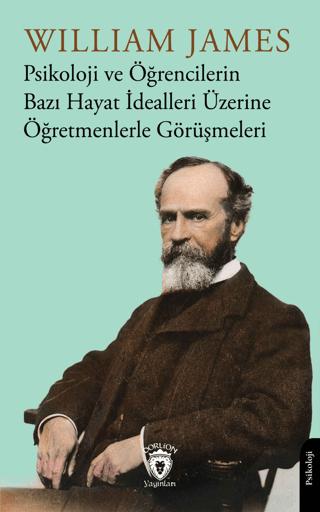 Psikoloji ve Öğrencilerin Bazı Hayat İdealleri Üzerine Öğretmenlerle Görüşmeleri | Dorlion Yayınları (Ciltsiz) - Resim 1