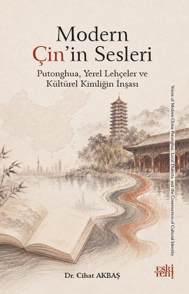 Modern Çin'in Sesleri - Putonghua Yerel Lehçeler ve Kültürel Kimliğin İnşası | Eskiyeni Yayınları (İnce Kapak) - Resim 1